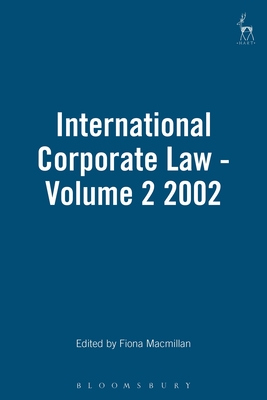 International Corporate Law - Volume 2 2002 - MacMillan, Fiona, LLB (Editor)