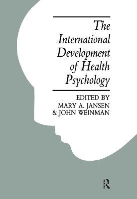 International Development of Health Psychology - Weinman, John, and Jansen, Mary A