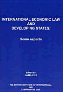 International Economic Law and Developing States: An Introduction: Vol II