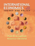International Economics: Theory and Policy: International Edition