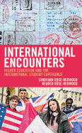 International Encounters: Higher Education and the International Student Experience
