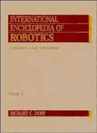 International Encyclopedia of Robotics: Applications and Automation, 3 Volume Set