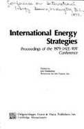 International Energy Strategies: Proceedings of the 1979 Iaee-Rff Conference