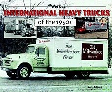 International Heavy Trucks of the 1950s