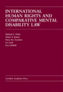 International Human Rights and Comparative Mental Disability Law: Cases and Materials