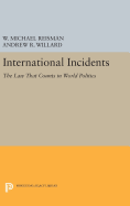 International Incidents: The Law That Counts in World Politics