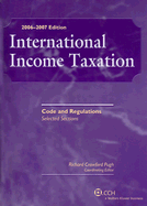 International Income Taxation: Code and Regulations Selected Sections as of June 1, 2006