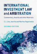 International Investment Law and Arbitration: Commentary, Awards and other Materials