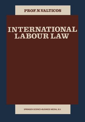 International Labour Law - Valticos, N