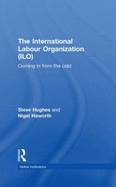International Labour Organization (ILO): Coming in from the Cold