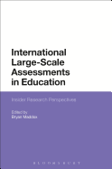 International Large-Scale Assessments in Education: Insider Research Perspectives