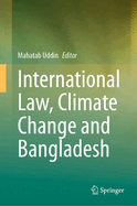 International Law, Climate Change and Bangladesh