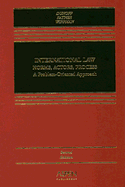 International Law Norms, Actors, Process: A Problem-Oriented Approach