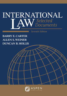 International Law: Selected Documents - Weiner, Allen S, and Hollis, Duncan B