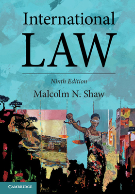 International Law - Shaw, Malcolm N.