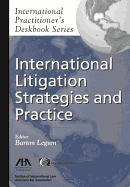 International Litigation Strategies and Practice