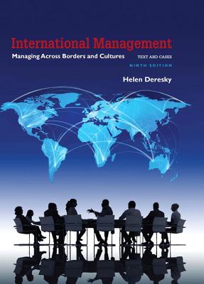 International Management: Managing Across Borders and Cultures, Text and Cases - Deresky, Helen
