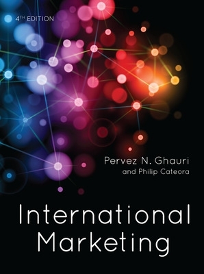 International Marketing - Ghauri, Pervez, and Cateora, Philip