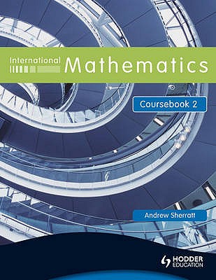 International Mathematics Coursebook 2 - Sherratt, Andrew