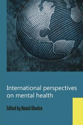 International Perspectives on Mental Health - Ghodse, Hamid (Editor)