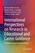 International Perspectives on Research in Educational and Career Guidance: Promoting Equity Through Guidance