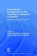 International Perspectives on the Teaching of Literature in Schools: Global Principles and Practices
