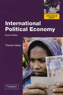 International Political Economy: International Edition - Oatley, Thomas