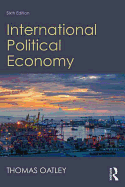 International Political Economy: Sixth Edition
