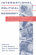 International Political Economy: State-market Relations in the Changing Global Order