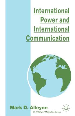 International Power and International Communication - Alleyne, Mark D