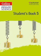 International Primary Science Student's Book: Stage 5