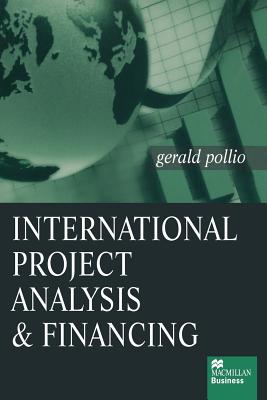 International Project Analysis and Financing - Pollio, Gerald