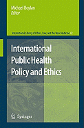 International Public Health Policy and Ethics