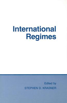 International Regimes - Krasner, Stephen D, Professor (Editor)