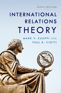 International Relations Theory, Sixth Edition