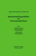 International Responsibility for Environmental Harm