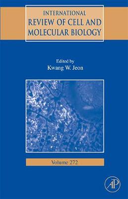 International Review of Cell and Molecular Biology: Volume 272 - Jeon, Kwang W (Editor)