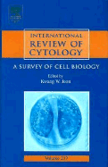 International Review of Cytology: A Survey of Cell Biology Volume 237