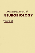 International Review of Neurbiology, Volume 35
