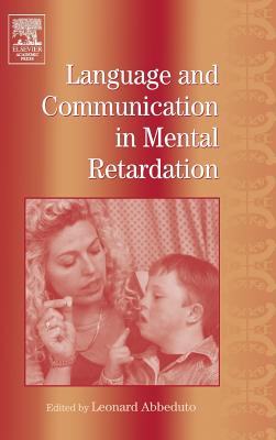 International Review of Research in Mental Retardation: Language and Communication in Mental Retardation Volume 27 - Glidden, Laraine Masters (Editor), and Abbeduto, Leonard