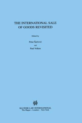 International Sale of Goods Revisited - Petar Andscaron, and Arcevic