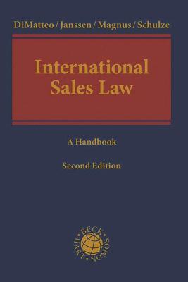 International Sales Law: A Handbook - Dimatteo, Larry (Editor), and Janssen, Andr (Editor), and Magnus, Ulrich (Editor)