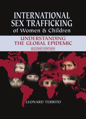 International Sex Trafficking of Women & Children - Territo, Leonard