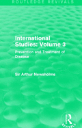 International Studies: Volume 3 (Routledge Revivals): Prevention and Treatment of Disease