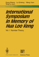 International Symposium in Memory of Hua Loo Keng: Volume I Number Theory