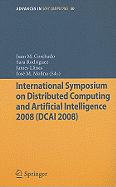 International Symposium on Distributed Computing and Artificial Intelligence 2008 (Dcai08)