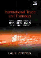 International Trade and Transport: Spatial Structure and Environmental Quality in a Global Economy - Steininger, Karl W