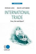 International Trade: Free, Fair, and Open?
