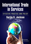 International Trade in Services: Effective Practice and Policy