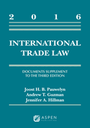 International Trade Law: Documents Supplement to the Third Edition, 2016